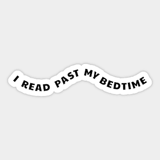 I read past my bedtime Sticker